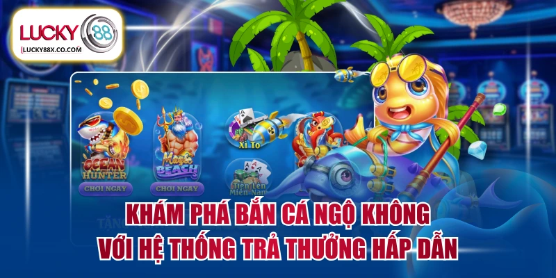 Bắn Cá Ngộ Không